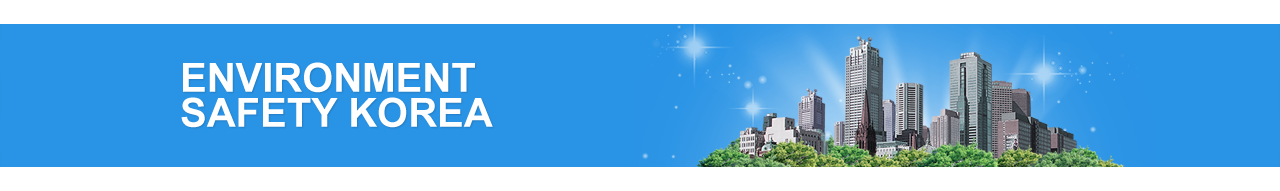 ENVIRONMENT SAFETY KOREA